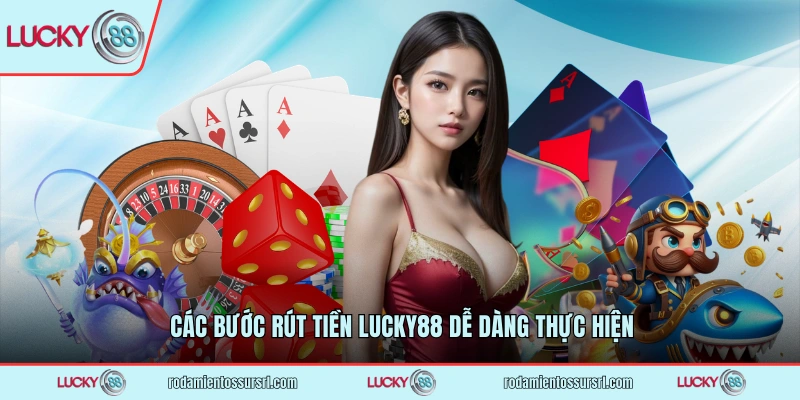 Các bước rút tiền LUCKY88 dễ dàng thực hiện