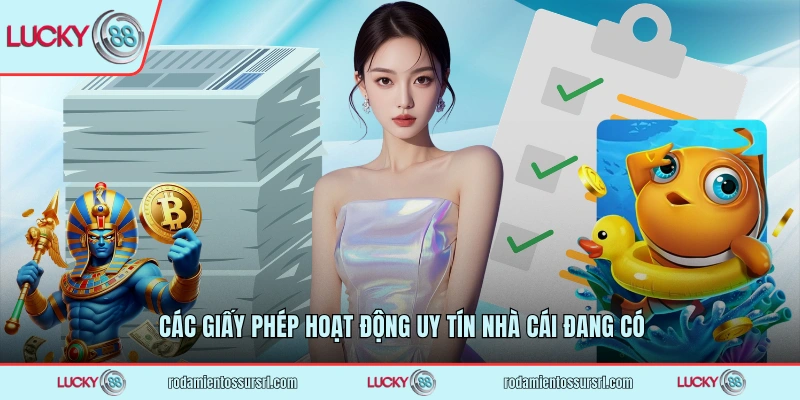 Các giấy phép hoạt động uy tín nhà cái đang có
