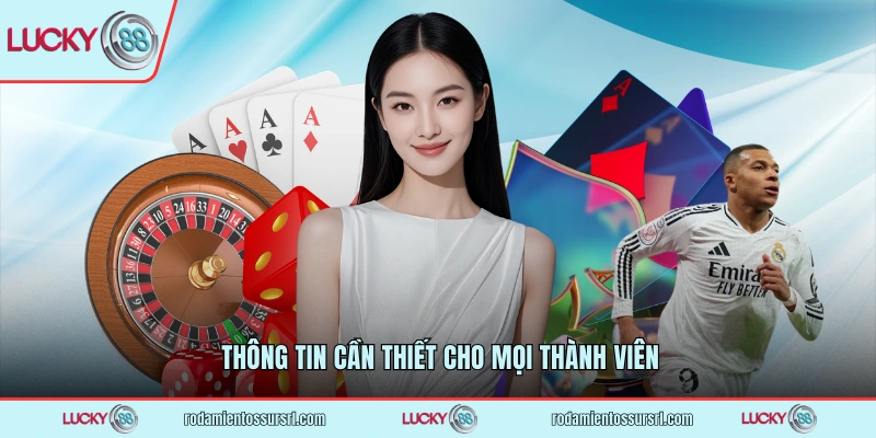 Thông tin cần thiết cho mọi thành viên
